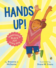 Title: Hands Up!, Author: Breanna J. McDaniel