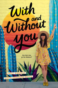 Free audiobooks for mp3 players free download With and Without You 9780593326893  by Emily Wibberley, Austin Siegemund-Broka in English