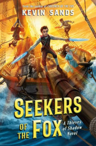 Title: Seekers of the Fox, Author: Kevin Sands