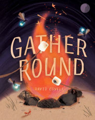 Title: Gather Round, Author: David Covell