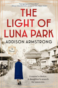 Title: The Light of Luna Park, Author: Addison Armstrong