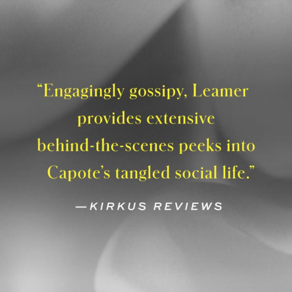 Capote's Women: A True Story of Love, Betrayal, and a Swan Song for an Era