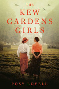 Title: The Kew Gardens Girls, Author: Posy Lovell