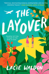 Title: The Layover, Author: Lacie Waldon