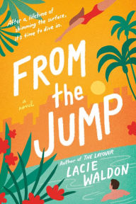 Title: From the Jump, Author: Lacie Waldon