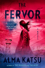 Title: The Fervor, Author: Alma Katsu