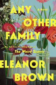 Title: Any Other Family, Author: Eleanor Brown