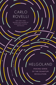Download book from amazon to nook Helgoland: Making Sense of the Quantum Revolution by Carlo Rovelli, Erica Segre, Simon Carnell 