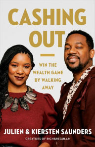 Download book to ipod nano Cashing Out: Win the Wealth Game by Walking Away 9780593329559 by Julien Saunders, Kiersten Saunders