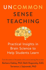 Free download of books online Uncommon Sense Teaching: Practical Insights in Brain Science to Help Students Learn 9780593329733