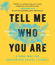 Online downloading of books Tell Me Who You Are: A Road Map for Cultivating Racial Literacy in English 9780593330173 PDB MOBI RTF