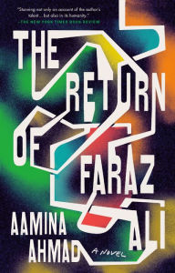 Title: The Return of Faraz Ali: A Novel, Author: Aamina Ahmad