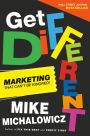 Get Different: Marketing That Can't Be Ignored!