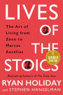 Lives of the Stoics: The Art of Living from Zeno to Marcus Aurelius (Signed Book)