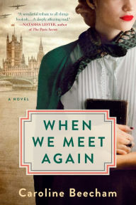 Title: When We Meet Again, Author: Caroline Beecham