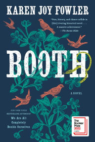 Title: Booth, Author: Karen Joy Fowler