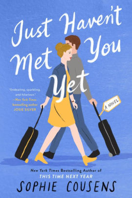 Just Haven't Met You Yet by Sophie Cousens, Paperback | Barnes & Noble®