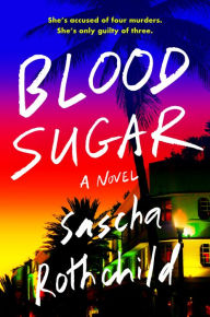 Free downloadable english books Blood Sugar  by Sascha Rothchild 9780593331545 in English