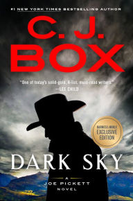 Title: Dark Sky (B&N Exclusive Edition) (Joe Pickett Series #21), Author: C. J. Box