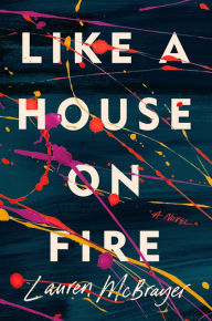 Free english textbooks download Like a House on Fire in English 9780593331828 by Lauren McBrayer