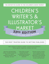 Title: Children's Writer's & Illustrator's Market 33rd Edition: The Most Trusted Guide to Getting Published, Author: Amy Jones