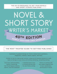 Title: Novel & Short Story Writer's Market 40th Edition: The Most Trusted Guide to Getting Published, Author: Amy Jones