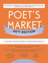 Title: Poet's Market 34th Edition: The Most Trusted Guide to Publishing Poetry, Author: Robert Lee Brewer