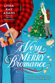 Title: A Very Merry Bromance, Author: Lyssa Kay Adams