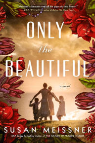 Ebook for blackberry free download Only the Beautiful by Susan Meissner (English Edition)