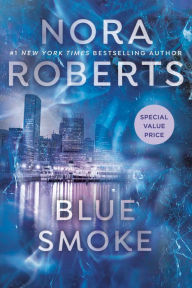 Title: Blue Smoke, Author: Nora Roberts
