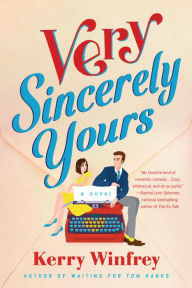 Title: Very Sincerely Yours, Author: Kerry Winfrey