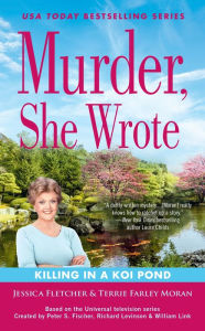 Electronic books free downloads Murder, She Wrote: Killing in a Koi Pond