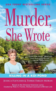 Title: Murder, She Wrote: Killing in a Koi Pond, Author: Jessica Fletcher