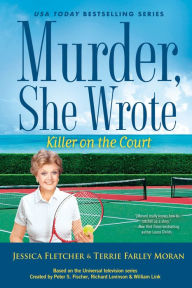 Title: Murder, She Wrote: Killer on the Court, Author: Jessica Fletcher