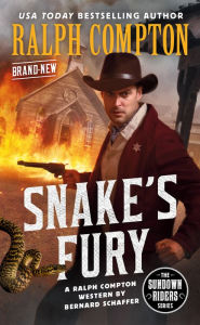 Books download epub Ralph Compton Snake's Fury English version by Bernard Schaffer, Ralph Compton