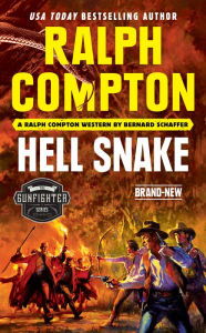 Free downloading of ebooks in pdf format Ralph Compton Hell Snake 9780593333808 by Bernard Schaffer, Ralph Compton
