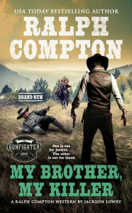 Free digital books for download Ralph Compton My Brother, My Killer 9780593334140 English version MOBI PDB