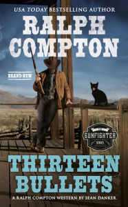 Download books on ipod shuffle Ralph Compton Thirteen Bullets iBook ePub