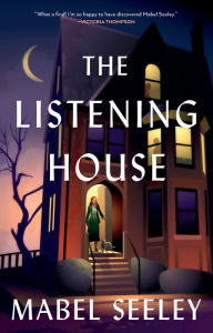 Title: The Listening House, Author: Mabel Seeley