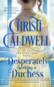 Free ebook downloads for kindle Desperately Seeking a Duchess PDB by Christi Caldwell