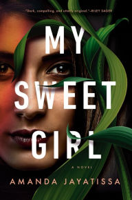 Title: My Sweet Girl, Author: Amanda Jayatissa