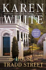 Title: The House on Tradd Street (Tradd Street Series #1), Author: Karen White
