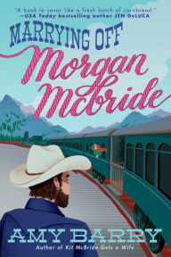 Online free ebooks download Marrying Off Morgan McBride by Amy Barry, Amy Barry