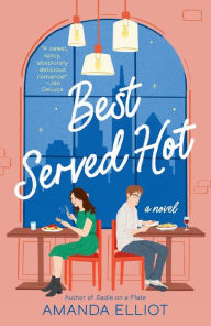 English book free download Best Served Hot (English Edition) 9780593335734 by Amanda Elliot, Amanda Elliot