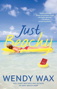 Title: Just Beachy, Author: Wendy Wax