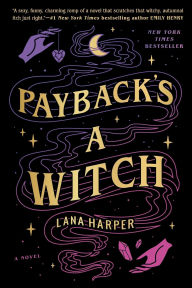 Download free e-books Payback's a Witch (English literature) 9780593336069 by Lana Harper PDB PDF