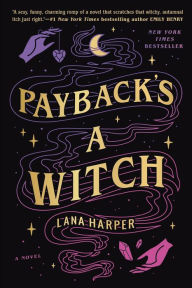 Title: Payback's a Witch, Author: Lana Harper