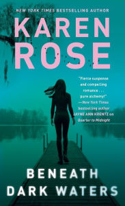 Title: Beneath Dark Waters, Author: Karen Rose
