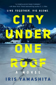 Title: City Under One Roof, Author: Iris Yamashita