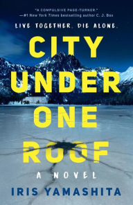 Title: City Under One Roof, Author: Iris Yamashita